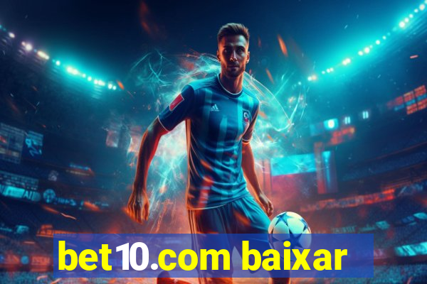 bet10.com baixar